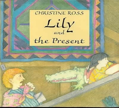 Lily and the Present, Ross, Christine