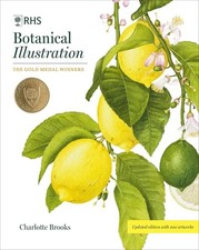 RHS Botanical Illustration: The Gold Medal Winn... by Brooks, Charlotte Hardback