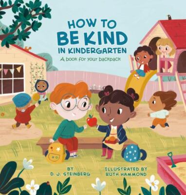 How to Be Kind in Kindergarten: A Book for Your Backpack, New Books