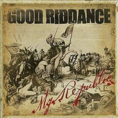 GOOD RIDDANCE - My Republic CD