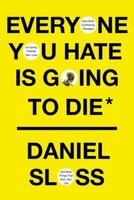 Everyone You Hate Is Going To Die | Buch | 9780525658146