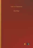 On War Carl Von Clausewitz