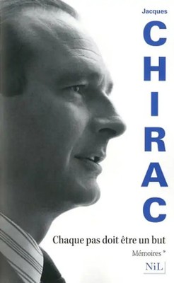 Chaque pas doit être un but - Chirac, Jacques