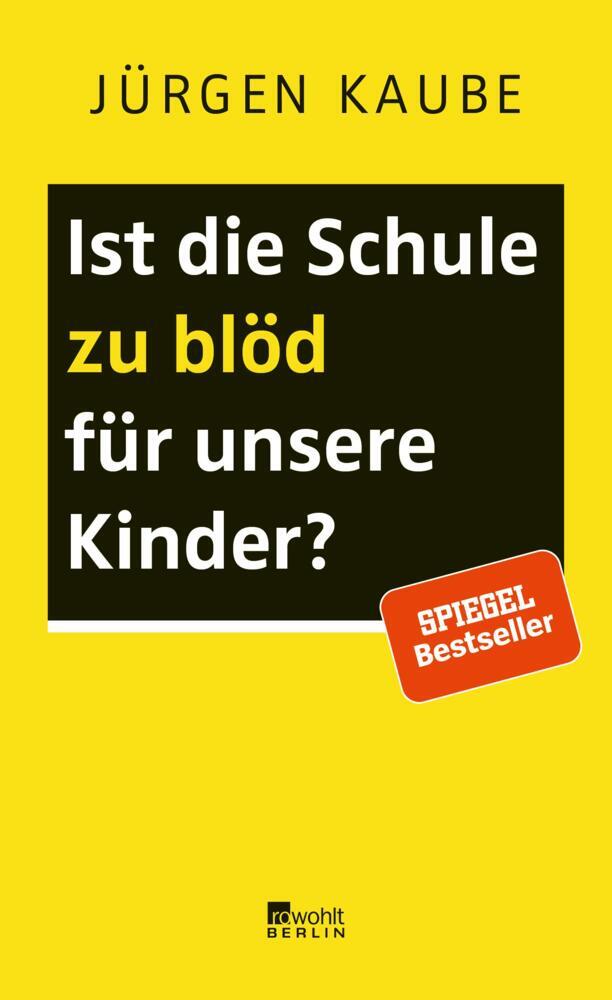 Thumbnail - Ist Die Schule Zu Blöd Für Unsere Kinder? - Jürgen Kaube -