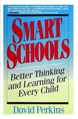 Smart Schools: From Training Memorie..., Perkins, David