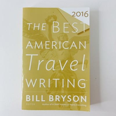 The Best American Travel Writing 2016 Bill Bryson Englisch | Zustand GUT