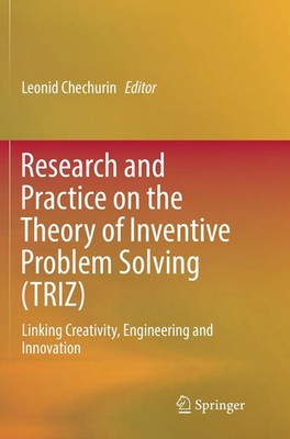 Leonid Chechurin | Research and Practice on the Theory of Inventive Problem...