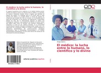 Elvigia Adams | El MéDico: La Lucha Entre Lo Humano, Lo CientíFico Y Lo Divino