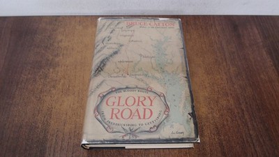 			Glory Road, Bruce Catton, Doubleday, 1952, Hardcover		