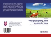 William Ayako | Manure Management Under Smallholder Dairy Farmers' Conditions...