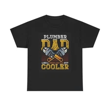 Plumber Dad Shirt Funny Gift Dad Jokes Unisex Heavy Cotton Tee