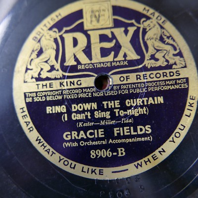 78 rpm GRACIE FIELDS ring down the curtain / did i remember