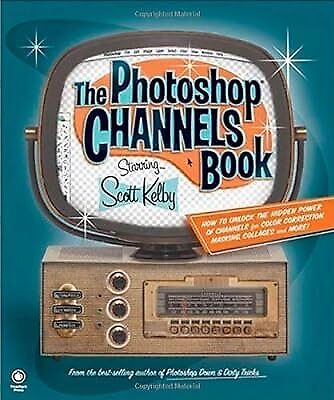 The Photoshop CS2 Channels Book, Kelby, Scott, Used; Good Book - Imagen 1 de 1