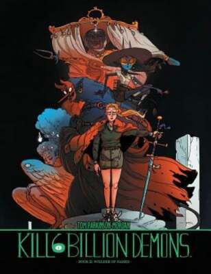Kill 6 Billion Demons Book 2 by Tom Parkinson-Morgan: Used