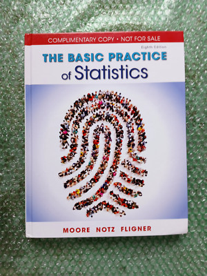 The Basic Practice of Statistics by William I. Notz, David S. Moore and Michael