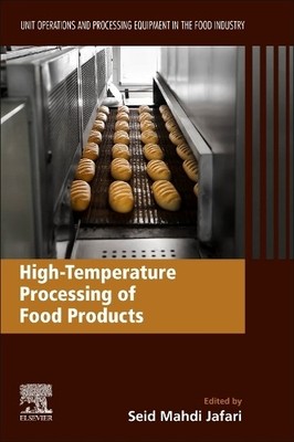High-Temperature Processing of Food Products - 9780128186183