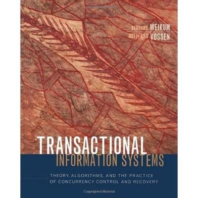 Transactional Information Systems: Theory, Algorithms, and the Practice of C...