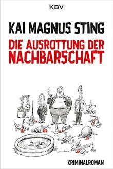 Die Ausrottung der Nachbarschaft (Kriminalistisches... | Buch | Zustand sehr gut