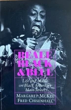 BEALE BLACK & BLUE: LIFE AND MUSIC ON BLACK AMERICA'S MAIN STREET ~ NEW