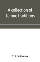 C. F. Schlenker | A Collection Of Temne Traditions, Fables And Proverbs, With...