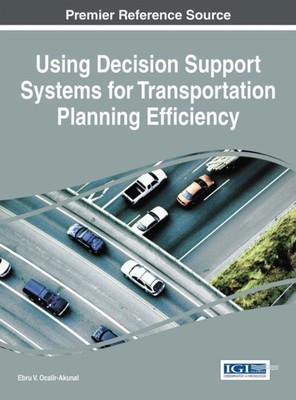Ocalir-Akunal - Using Decision Support Systems for Transportation Plan - X555z