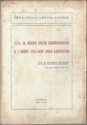 Angelini, Miche..IL NUOVO STATO CEKOSLOVACCO E I PORTI ITALIANI DELL'ADRIATICO
