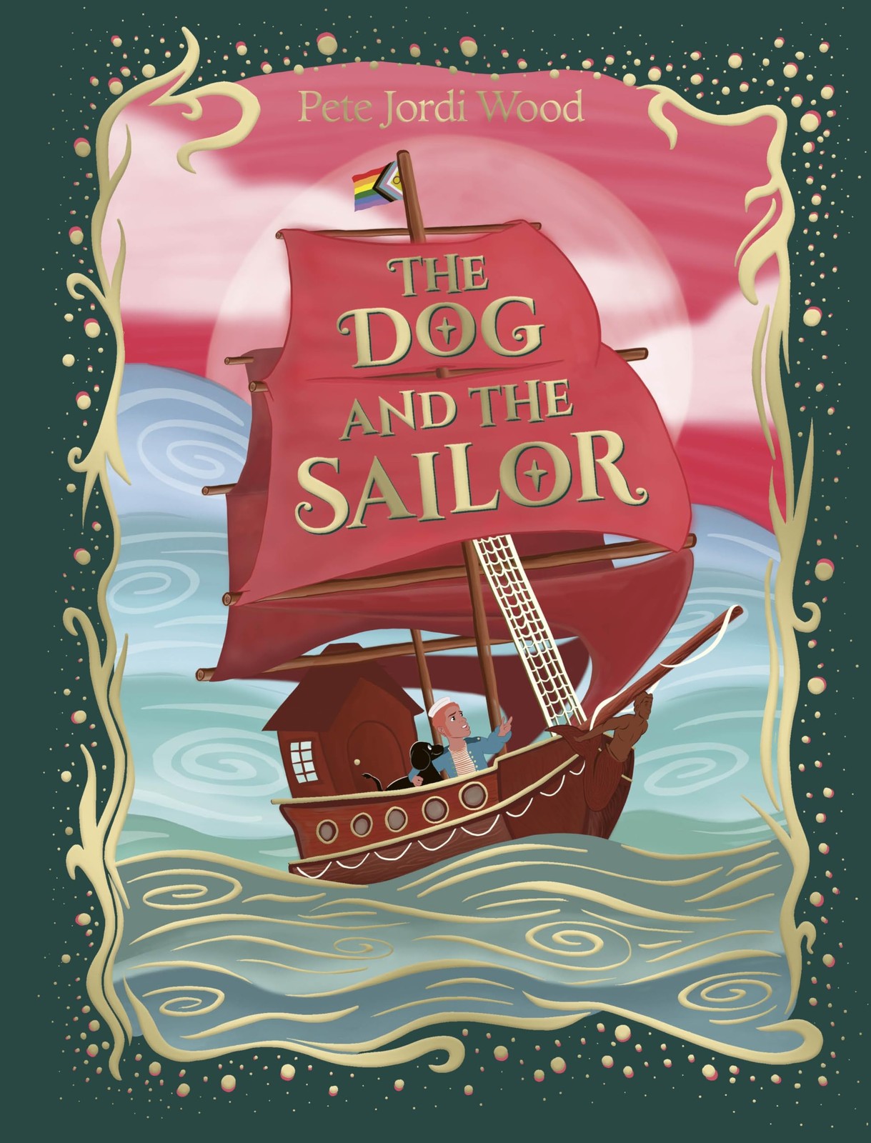 The Dog and the Sailor: A long-lost fairytale,Wood, Pete Jordi P