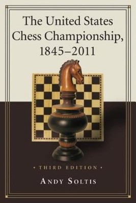 The United States Chess Championship, 1845-2011, 3D Ed