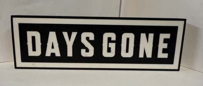 Days Gone 3D Printed Standing Sign Plaque   8'' x 3'' Pop Art Gaming Display