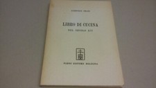 FRATI Ludovico, LIBRO DI CUCINA DEL SECOLO XIV. Bologna, Forni, 1970, 1a23