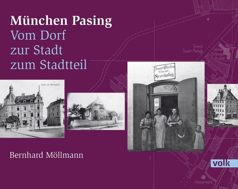 Thumbnail - Bernhard Möllmann | Pasing | Buch | Deutsch (2016) | 300 S. | Volk