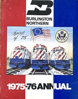 #ad Burlington Northern Spirit of 76 1975 76 Annual by Wagner 1976 $80.00