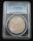 1878 Morgan Silver Dollar * 7 Tail Feathers * PCGS Graded MS64 * Reverse of 1878