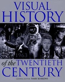 Visual History of the 20th Century von Terry Burrows | Buch | Zustand gut