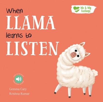 When Llama Learns to Listen by Gemma Cary (Paperback Book)