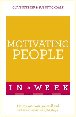 Motivating People In A Week By Steeper, Clive Clive Steeper, Sue