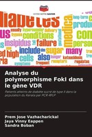 Prem Jose Vazhacharickal (U. A.) | Analyse Du Polymorphisme Foki Dans Le GèNe...