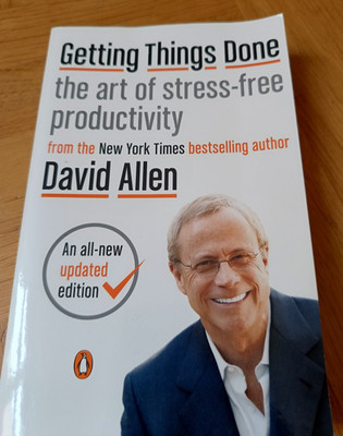 Getting Things Done: The Art of Stress-Free Productivity by David Allen