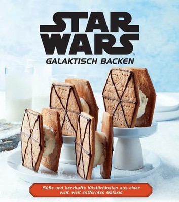 Star Wars: Galaktisch Backen | Lucasfilm, Insight Editions | deutsch