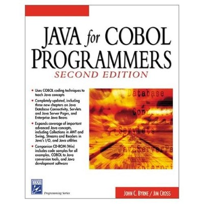 Java for Cobol Programmers by John C Byrne