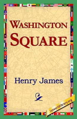 Washington Square by Henry James, Jr (English) Hardcover Book