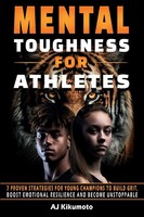Mental Toughness For Athletes Aj Kikumoto Taschenbuch Englisch 2023