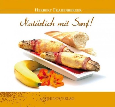 Natürlich mit Senf! Herbert Frauenberger