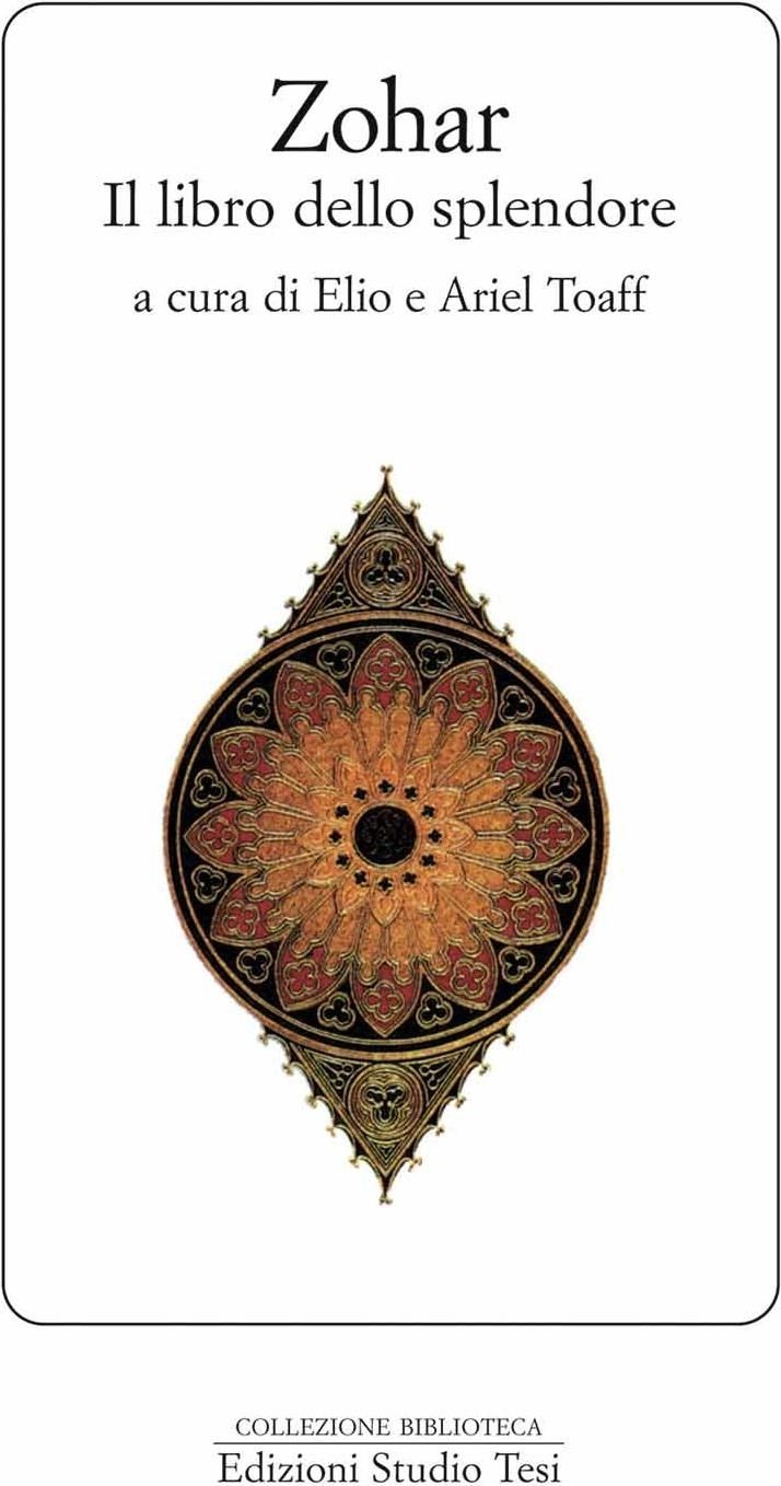 Libri Zohar. Il Libro Dello Splendore
