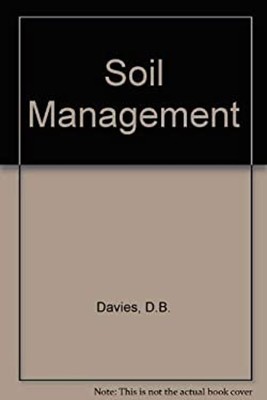 Soil Management Hardcover D. B., Finney, B., Eagle, D. J. Davies