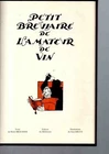 BREVIARY OF THE WINE AMATEUR - DRAWINGS J. DRATZ -BROCHIER - MILLENARY EDITION 1979