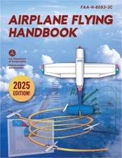 Airplane Flying Handbook: Faa-H-8083-3c (Paperback or Softback)