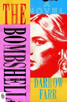 The Bombshell Darrow Farr