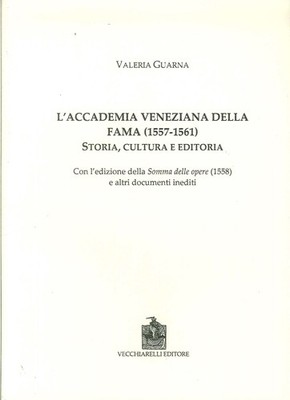 Buch - Valeria Guarna - L' Accademia Veneziana Della Fama (1557-1561). Geschichte, 