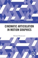 Michael Betancourt | Cinematic Articulation In Motion Graphics | Taschenbuch